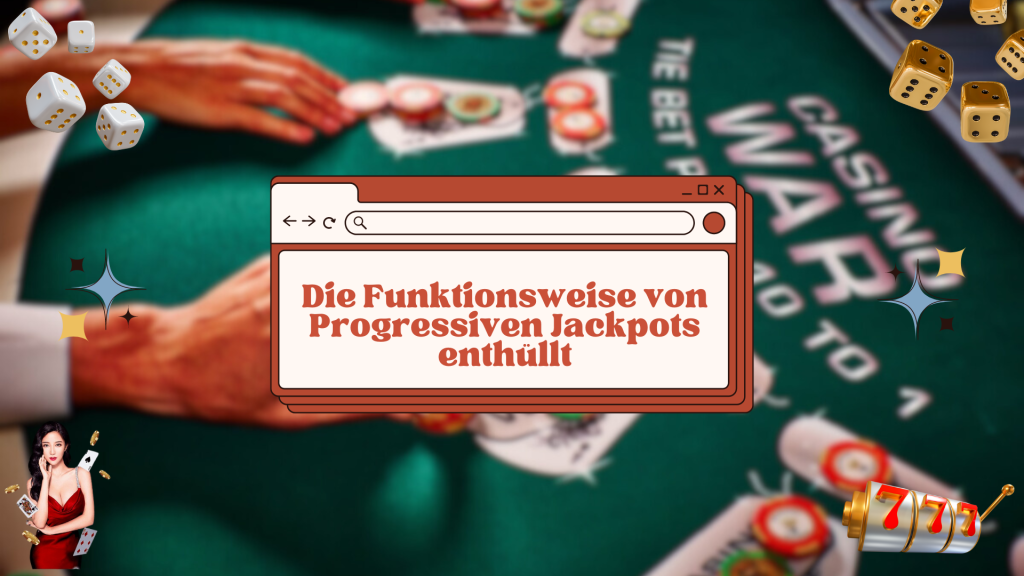 Die Funktionsweise von Progressiven Jackpots enthüllt