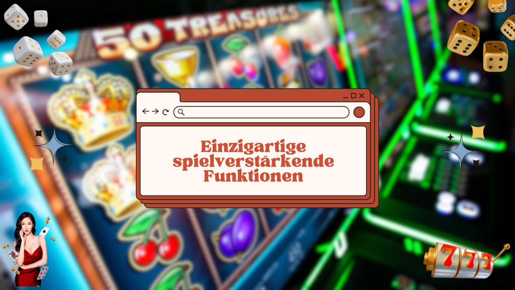 Einzigartige spielverstärkende Funktionen 