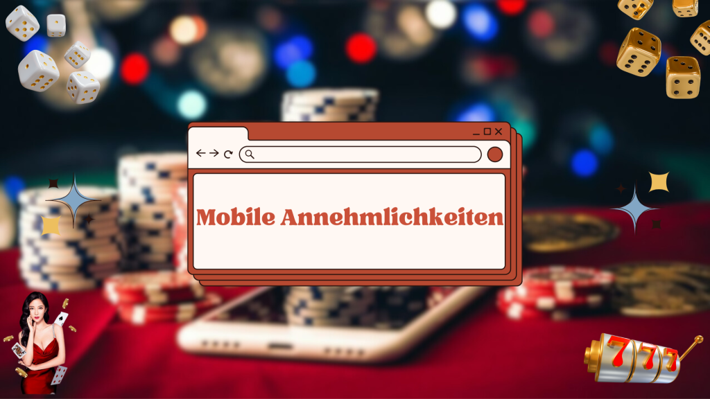 Mobile Annehmlichkeiten